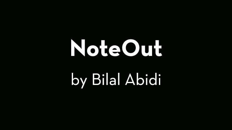 NoteOut by Bilal Abidi video DOWNLOAD