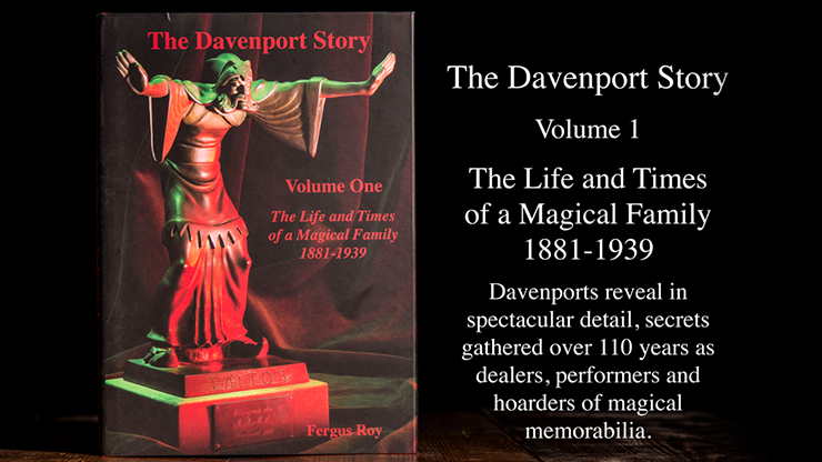 The Davenport Story Volume 1 The Life and Times of a Magical Family 1881-1939 by Fergus Roy - Book