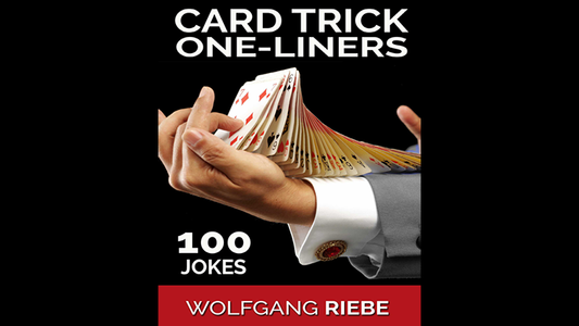 100 Card Trick One-Liner Jokes by Wolfgang Riebe eBook DOWNLOAD