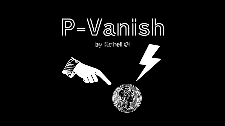 【ダウンロード】P-Vanish by Kohei Oi video DOWNLOAD