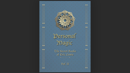 Personal Magic, The Secret Books of Eric Lewis, Vol.2