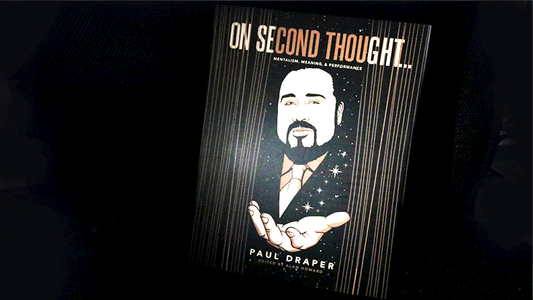 On Second Thought... Mentalism, Meaning, and Performance by Paul Draper