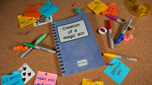 Creation of a Magic Act by Robin Deville