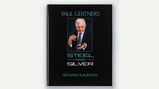 Paul Gertner's Steel and Silver by Richard Kaufman
