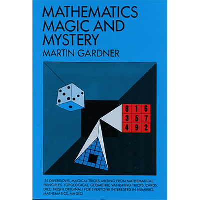 Mathematics, Magic & Mystery by Martin Gardner - Book