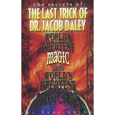 The Last Trick of Dr. Jacob Daley (World's Greatest Magic) by L&L Publishing video DOWNLOAD