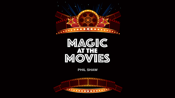 Magic At The Movies by Phil Shaw - Trick