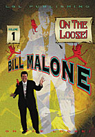 Malone On the Loose Vol 1 by Bill Malone  - DVD